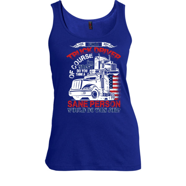 I'm A Truck Driver T Shirt, Smile Back Keep Driving Tank Top