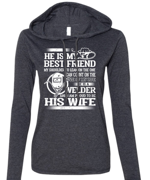 I Am Proud To Be His Wife T Shirt, He Is My Best Friend T Shirt (Anvil Ladies Ringspun Hooded)