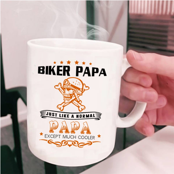 Cool Papa Coffee Mug, Biker Papa Just Like A Normal Papa Cup