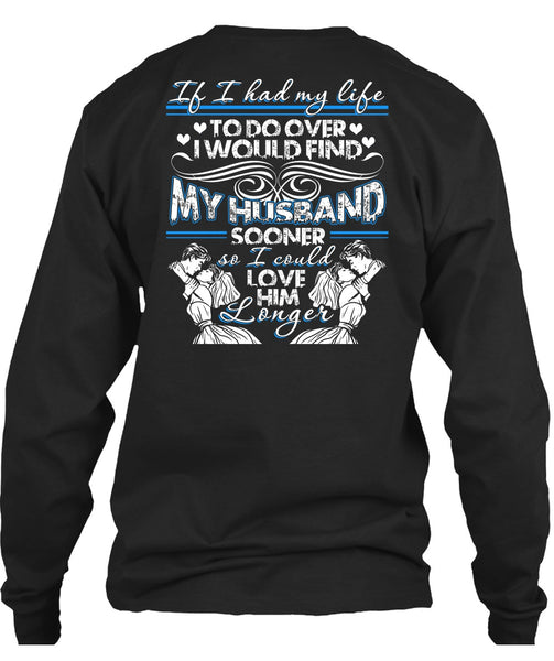 I Would Find My Husband T Shirt, Being A Husband T Shirt