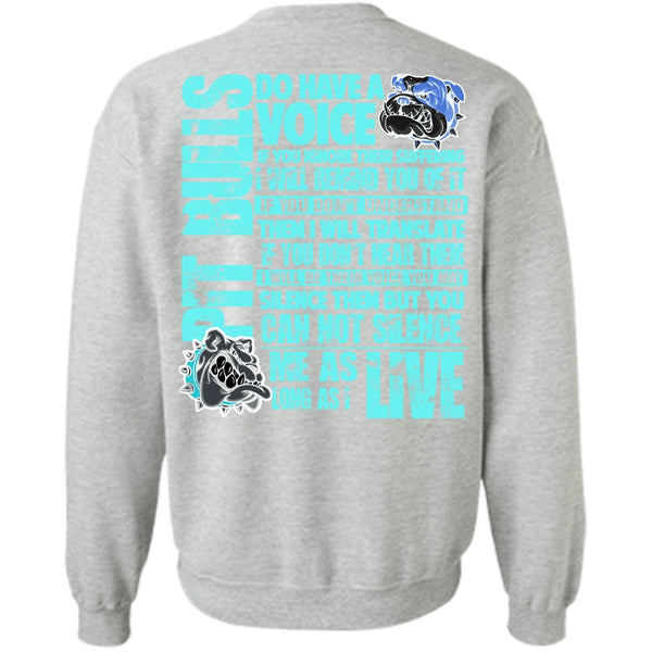 My Favorite T Shirt, Pit Bulls Do Have A Voice Sweatshirt