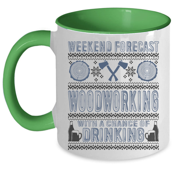 Funny Carpenter Coffee Mug, Weekend Forecast Woodworking Accent Mug