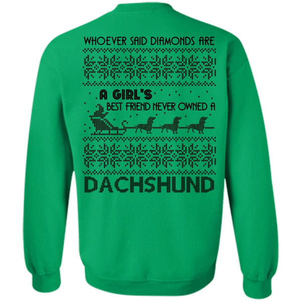 I Love My Dog T Shirt, Never Owned A Dachshund Sweatshirt