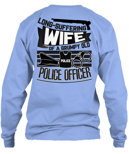 Long-Suffering Wife T Shirt, I Love Police T Shirt