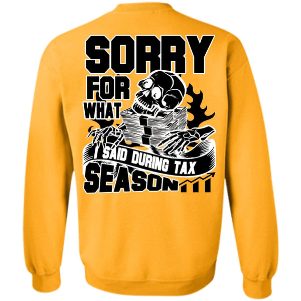 I Love Accountant T Shirt, I Said During Tax Season Sweatshirt