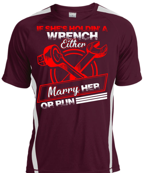 She's Holding A Wrench T Shirt, Marry Her Or Run T Shirt, Cool Shirt