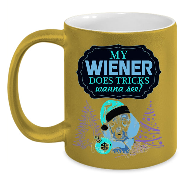 Cute Dogs Coffee Mug, My Wiener Does Tricks Wanna See Accent Mug