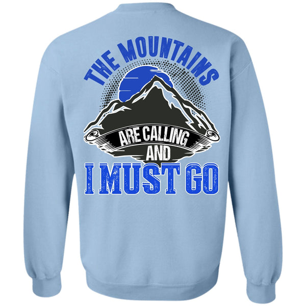 I Love Mountain T Shirt, The Mountains Are Calling Sweatshirt