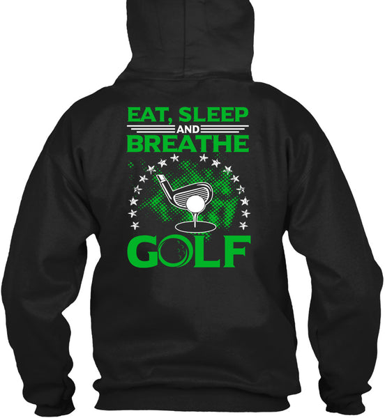 Eat Sleep Breathe And Golf T Shirt, I Love Golf T Shirt