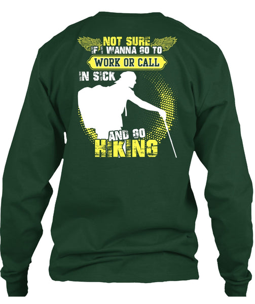 Go Hiking T Shirt, Being A Hiker T Shirt