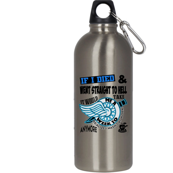 It Wouls Take Me A Week To Realize 20 oz Stainless Steel Bottle,Funny Outdoor Sports Water Bottle