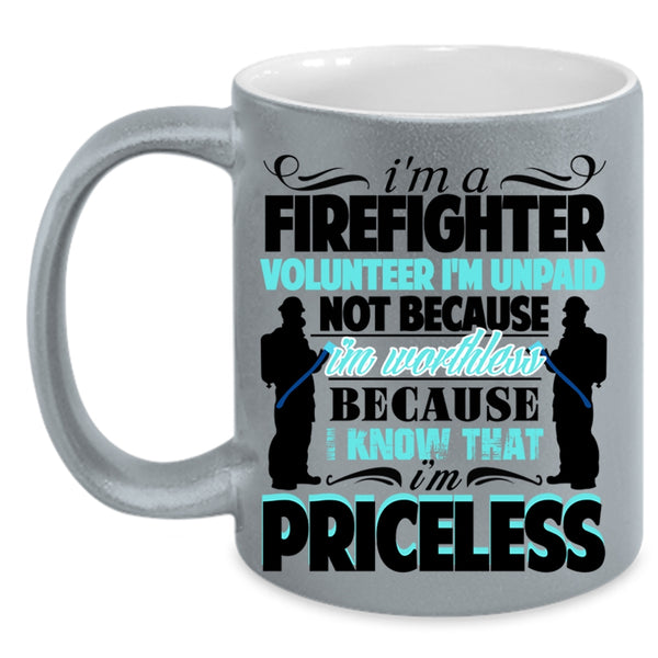 Best Gift For Firefighter Coffee Mug, I'm A Firefighter Accent Mug