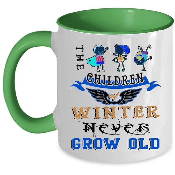 Cute Children Coffee Mug, The Children Of Winter Never Grow Old Accent Mug