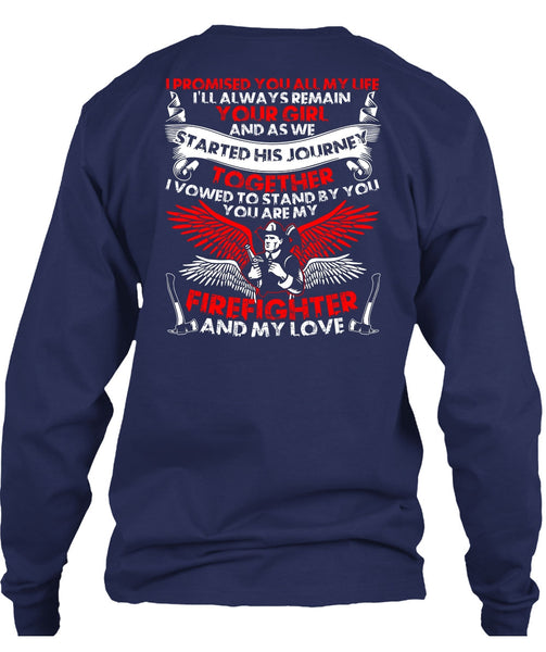 You Are My Firefighter T Shirt, I Love Firefighter T Shirt