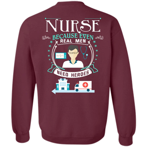 Being A Nurse T Shirt, My Job Sweatshirt