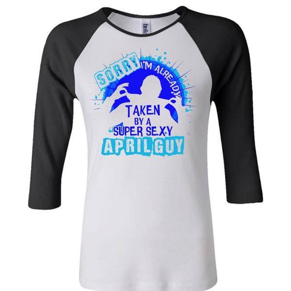 I'm Already Taken By An April Guy T Shirt, I Love Boyfriend T Shirt, Awesome T-Shirts