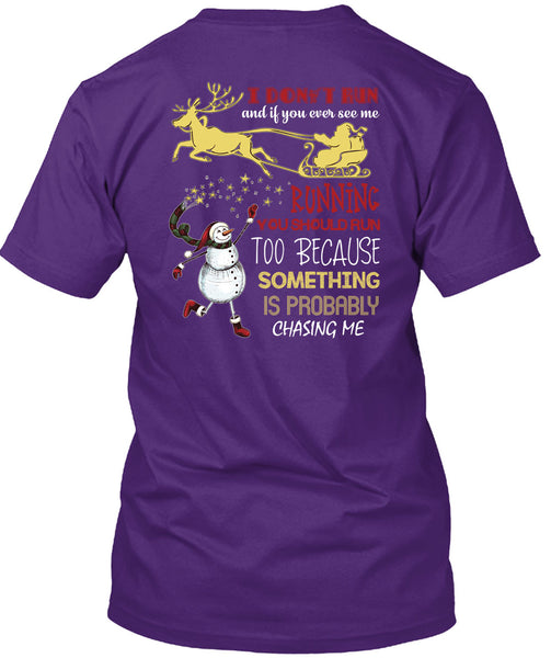 You Ever See Me Running T Shirt, I Love Christmas T Shirt