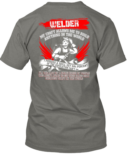 Welder My Craft Allows Me T Shirt, Greatest Craft In The World T Shirt