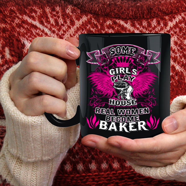 Real Women Become Baker Coffee Mug, Beautiful Lady Coffee Cup
