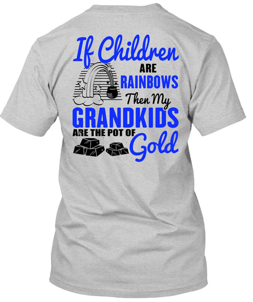My Grandkids Are The Pot Of Gold T Shirt, Being A Baby T Shirt
