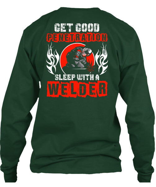 Sleep With A Welder T Shirt, Being A Welder T Shirt