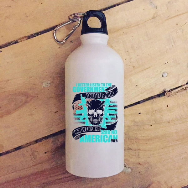 My Weapons Said No American Ever 20 oz Stainless Steel Bottle,Cool Veterans Outdoor Sports Water Bottle