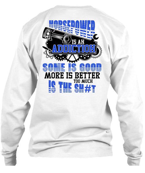 Horsepower Is An Addiction T Shirt, I Love Mechanic T Shirt
