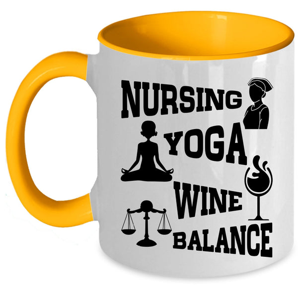 Funny Gift For Yogi Coffee Mug, Nursing Yoga Wine Balance Accent Mug