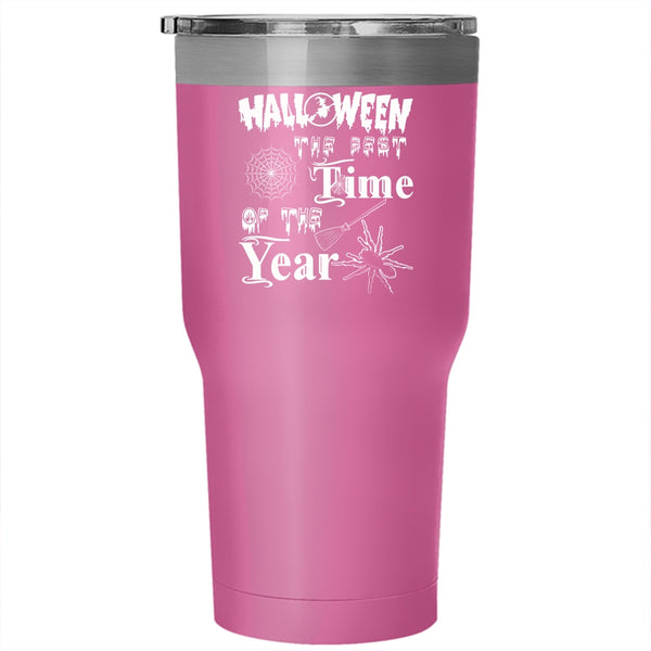 Halloween The Best Time Of The Year Tumbler 30 oz Stainless Steel, Scary Travel Mug