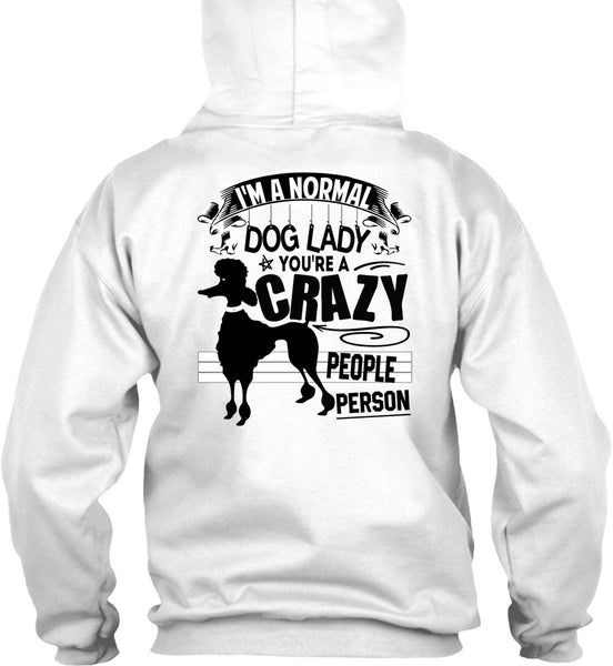 I'm A Normal Dog Lady T Shirt, I Love Dogs T Shirt