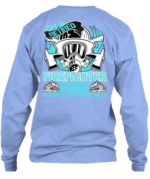 I'm A Retired Firefighter Grandpa T Shirt, I Love Firefighter T Shirt