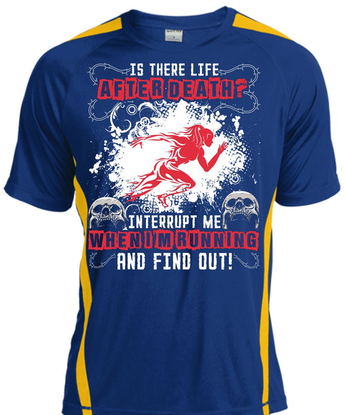 I'm Running T Shirt, Is There Life After Death T Shirt, Cool Shirt