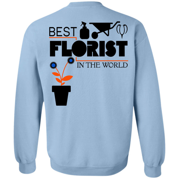 Being A Florist T Shirt, Best Florist In The World Sweatshirt