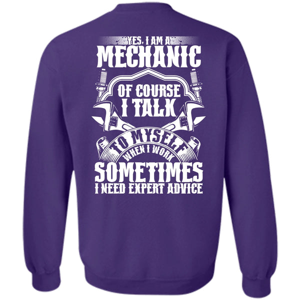 I Need Expert Advice T Shirt, Being A Mechanic Sweatshirt