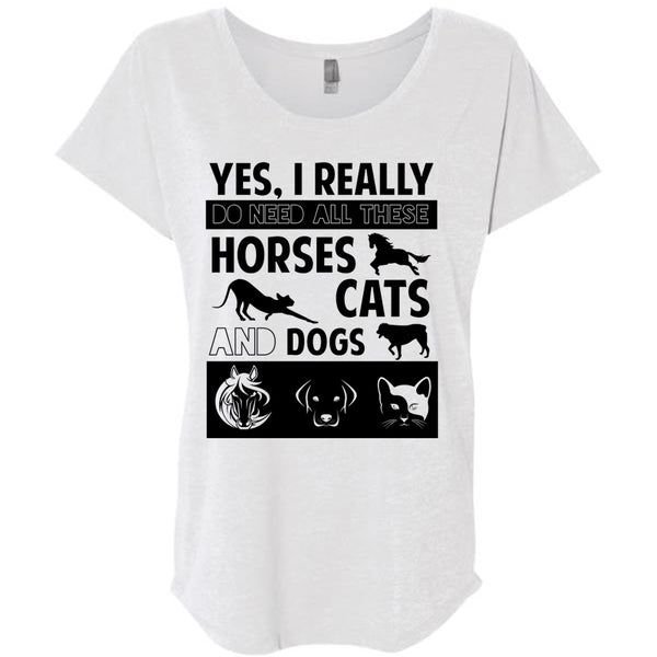 I Really Do Need All These Horses Cats And Dogs T Shirt, My Favorite T Shirt