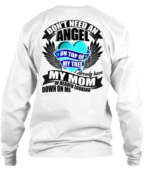 I Already Have My Mom In Heaven T Shirt, I Love Mom T Shirt