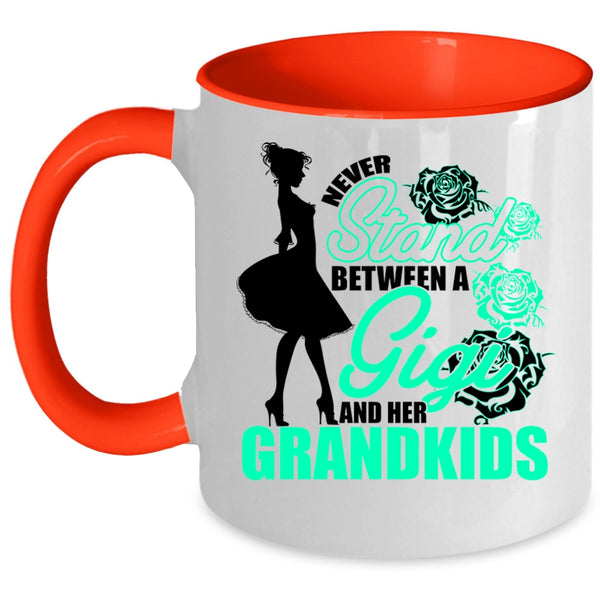Cute Coffee Mug, Never Stand Between A Gigi And Her Grandkids Accent Mug
