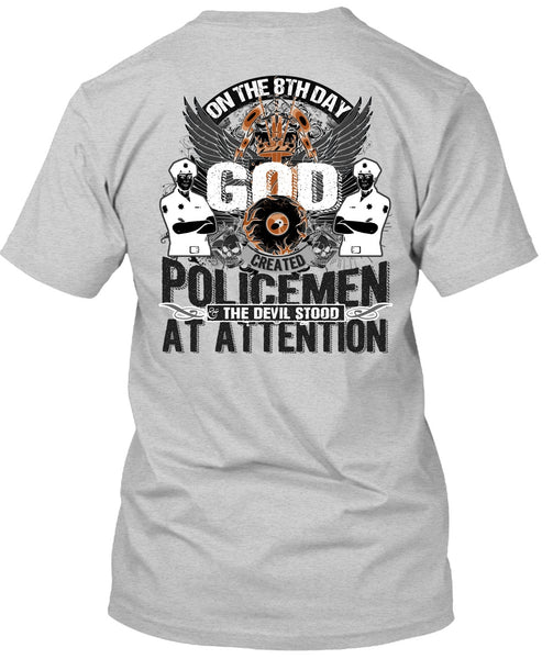 God Created Policemen T Shirt, Being A Police T Shirt