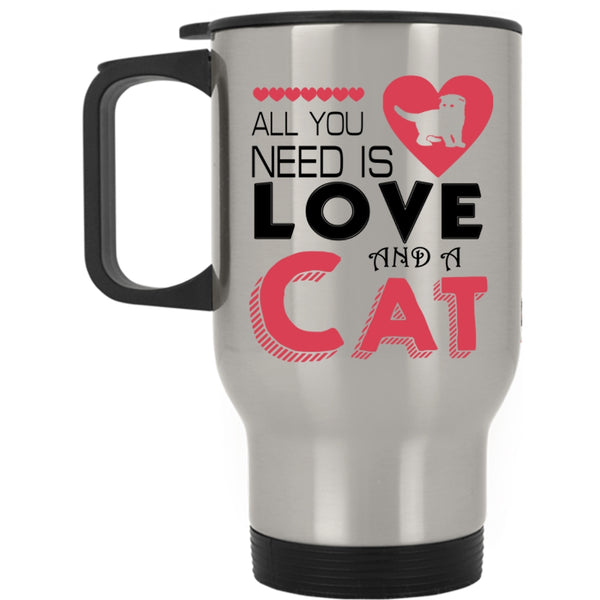 Cute Love Travel Mug, All You Need Is Love And A Cat Mug