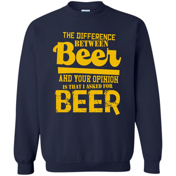 I Asked For Beer T Shirt, Coolest Beer Drinker Sweatshirt
