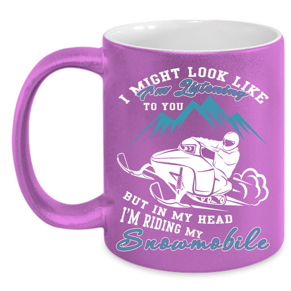 In My Head I'm Riding My Snowmobile Coffee Mug, Funny Snowmobile Coffee Cup
