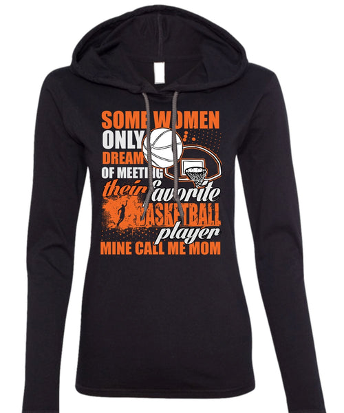 Favorite Basketball Player T Shirt, Call Me Mom T Shirt (Anvil Ladies Ringspun Hooded)