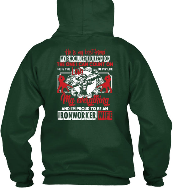 I'm Proud To Be An Ironworker Wife T Shirt, He Is My Best Friend T Shirt