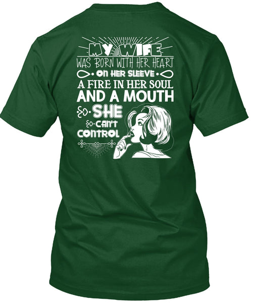My Wife Was Born With Her Heart T Shirt, Fire In Her Soul T Shirt