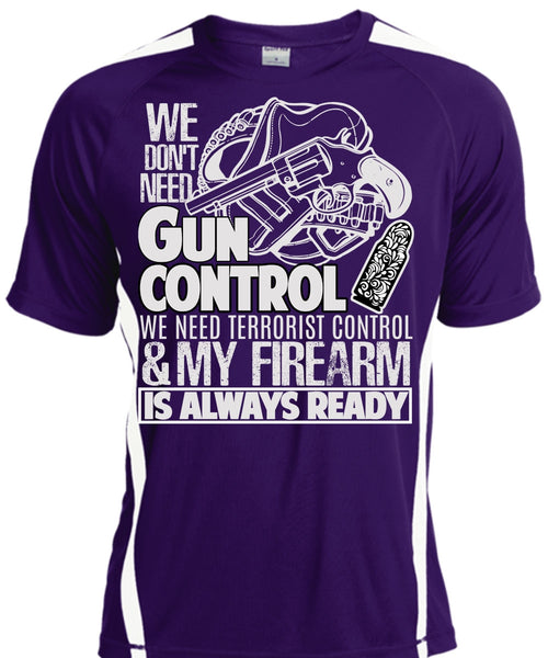We Don't Need Gun Control T Shirt, My Firearm T Shirt, Cool Shirt