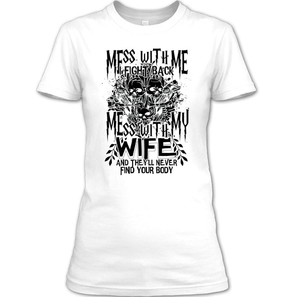 Mess With Me I Fight Back T Shirt, Coolest Husband T Shirt