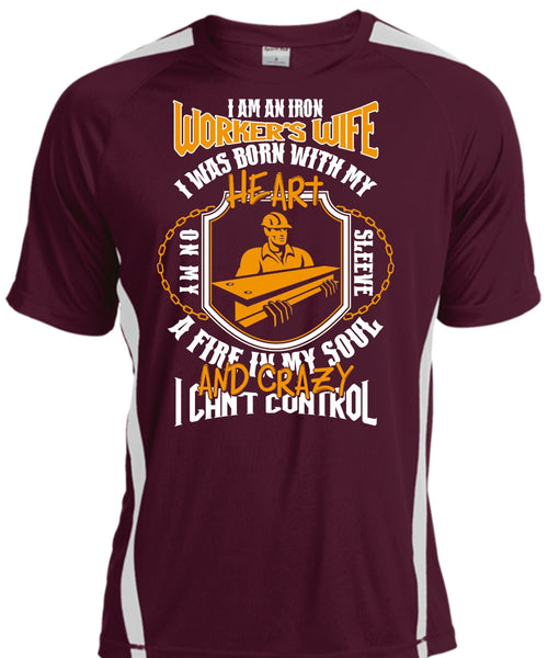 I Am An Ironworker's Wife T Shirt, I Can't Control T Shirt, Cool Shirt