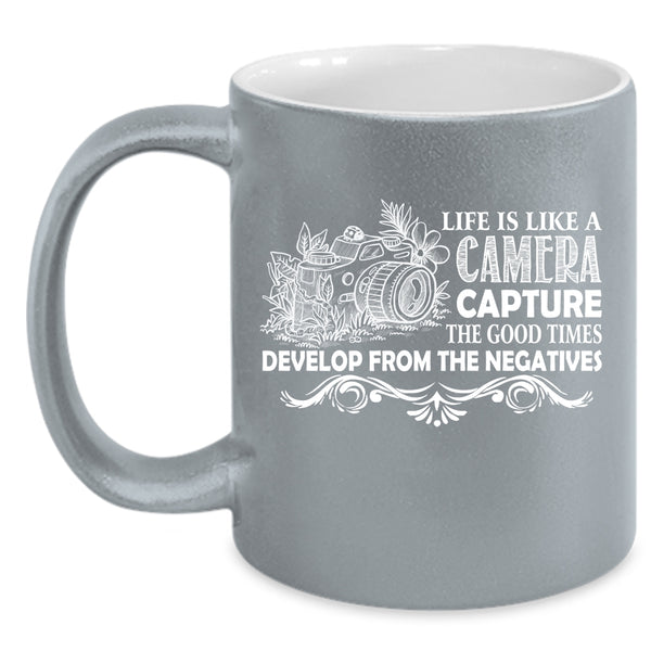 Life Is Life A Camera Coffee Mug, Best Gift For Photographers Coffee Cup