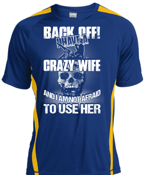 I Have A Crazy Wife T Shirt, Being A Wife T Shirt, Cool Shirt