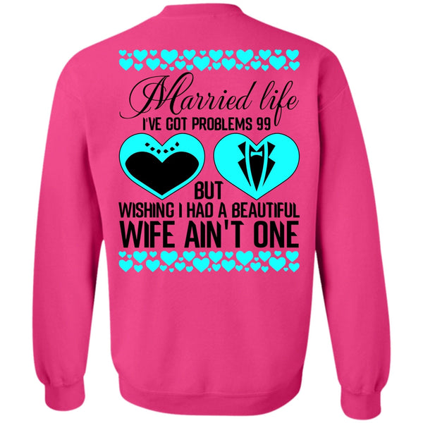 I Love Wife T Shirt, I Had A Beautiful Wife Sweatshirt